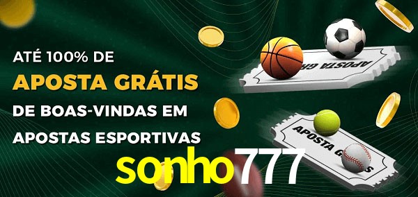 sonho777 Ate 100% de Aposta Gratis